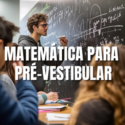Curso Matem&aacute;tica para Pr&eacute;-Vestibular